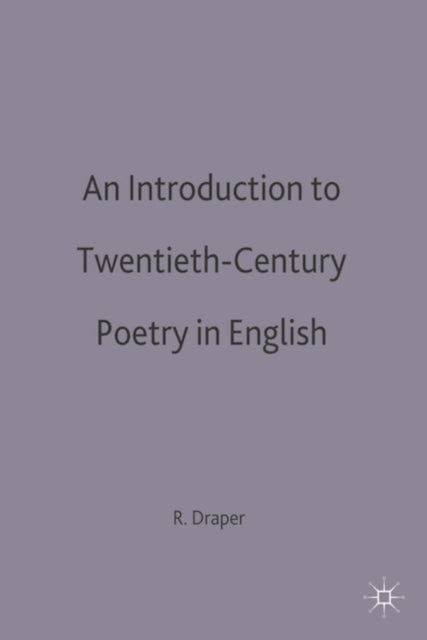 An Introduction to TwentiethCentury Poetry in English