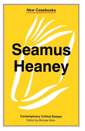 Seamus Heaney New Casebooks