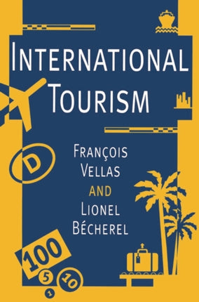 International Tourism An Economic Perspective Macmillan Business