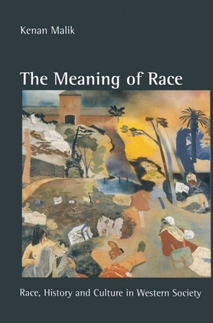 The Meaning of Race Race History and Culture in