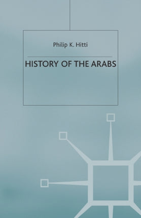 History of the Arabs Revised 10th Edition