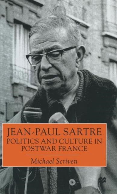 JeanPaul Sartre Politics and Culture in Postwar