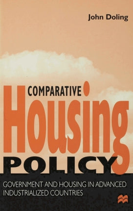 Comparative Housing Policy Government and Housing