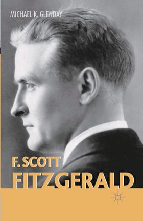 F Scott Fitzgerald Palgrave Modern Novelists Series