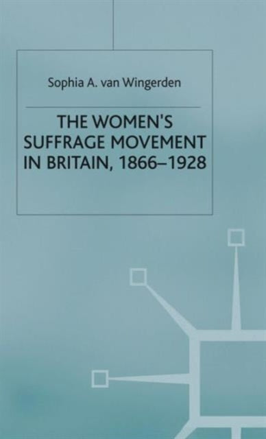 The Womens Suffrage Movement in Britain 18661928