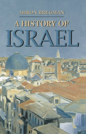 A History of Israel Macmillan Essential Histories
