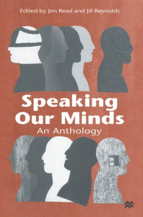 Speaking Our Minds An Anthology of Personal Experiences of Mental Distress and its Consequences