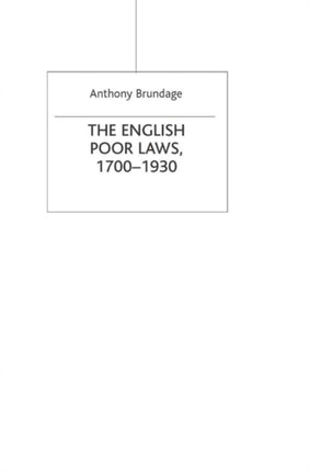 The English Poor Laws 17001930 Social History in Perspective