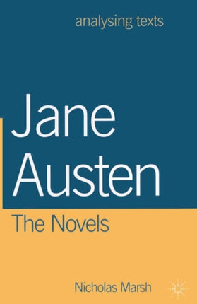 Jane Austen The Novels Analysing Texts