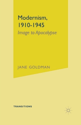 Modernism 19101945 Image to Apocalypse Transitions