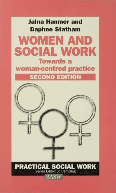 Women and Social Work Towards a womancentred practice Practical Social Work Series