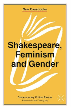 Shakespeare Feminism and Gender