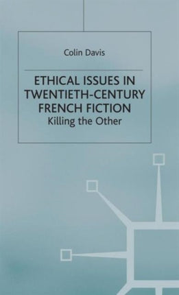 Ethical Issues in Twentieth Century French