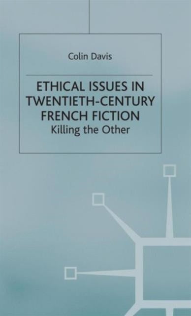 Ethical Issues in Twentieth Century French