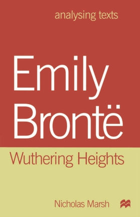 Emily Bront Wuthering Heights Analysing Texts