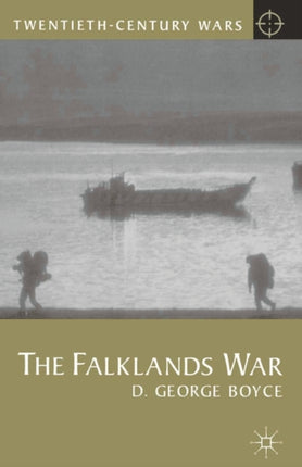 The Falklands War Twentieth Century Wars