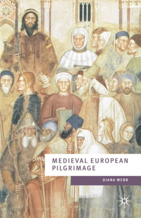 Medieval European Pilgrimage c.700c.1500