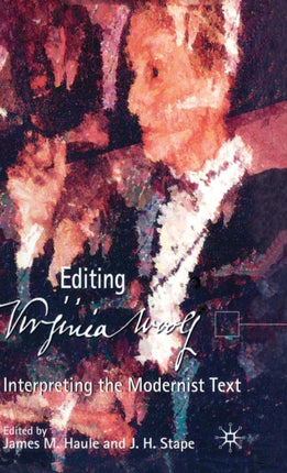 Virginia Woolf Interpreting the Modernist Text
