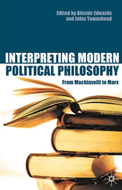 Interpreting Modern Political Philosophy From