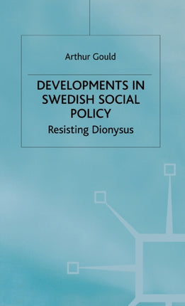 Developments in Swedish Social Policy