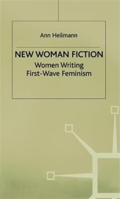 New Woman Fiction Women Writing Firstwave