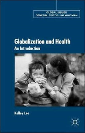 Globalization and Health An Introduction Global Issues