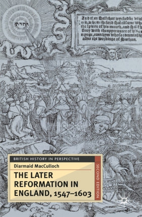 The Later Reformation in England 15471603