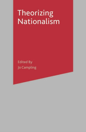 Theorizing Nationalism