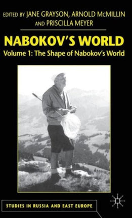 Nabokov's World: Volume 1: The Shape of Nabokov's World