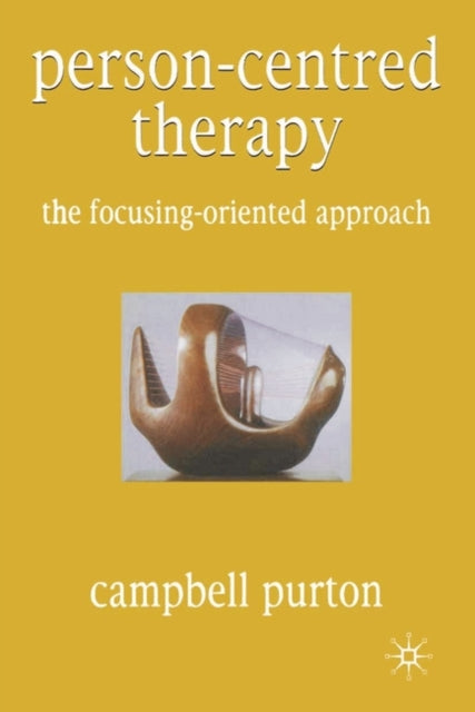 PersonCentred Therapy The FocusingOriented