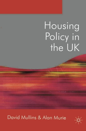 Housing Policy in the UK Public Policy and
