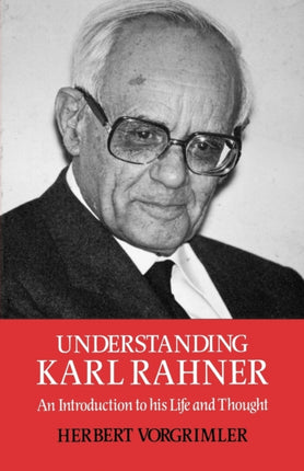 Understanding Karl Rahner