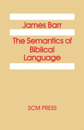 The Semantics of Biblical Language