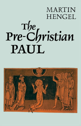 The PreChristian Paul