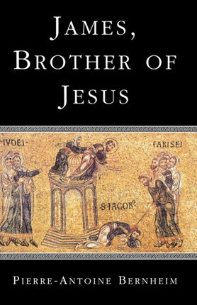 James the Brother of Jesus