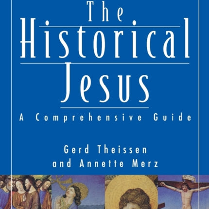 The Historical Jesus  A Comprehensive Guide