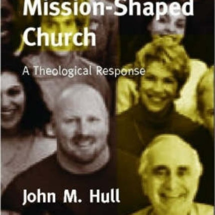 Missionshaped Church A Theological Response