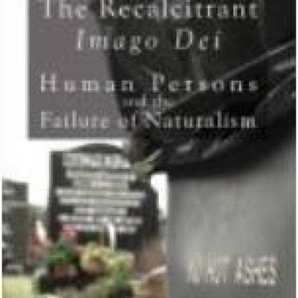 The Recalcitrant Imago Dei