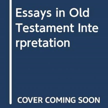 Essays in Old Testament Interpretation