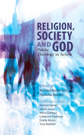 Religion, Society and God: Public Theology in Action