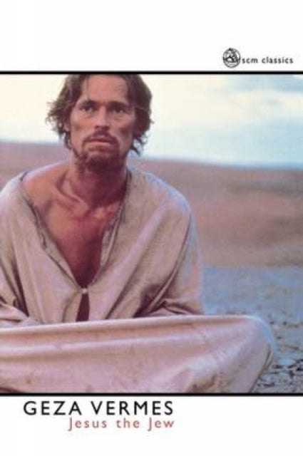 Jesus the Jew SCM Classics