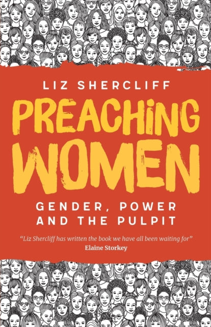 Preaching Women: Gender, Power and the Pulpit