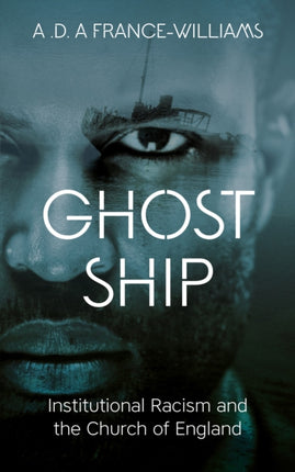 Ghost Ship: Institutional Racism and the Church of England