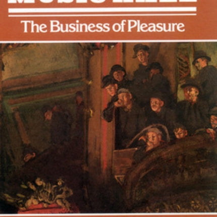 Music Hall the Business of Pleasure
