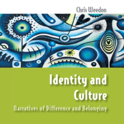 Identity and Culture: Narratives of Difference and Belonging