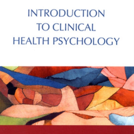 Introduction To Clinical Health Psychology