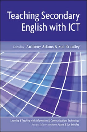 Teaching Secondary English with ICT