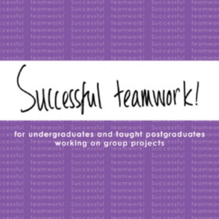 Student-Friendly Guide: Successful Teamwork!