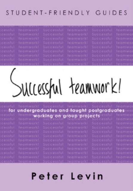 Student-Friendly Guide: Successful Teamwork!