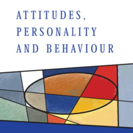 Attitudes, Personality and Behaviour